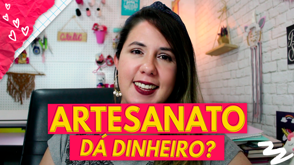 Artesanato dá dinheiro - Paty Pegorin