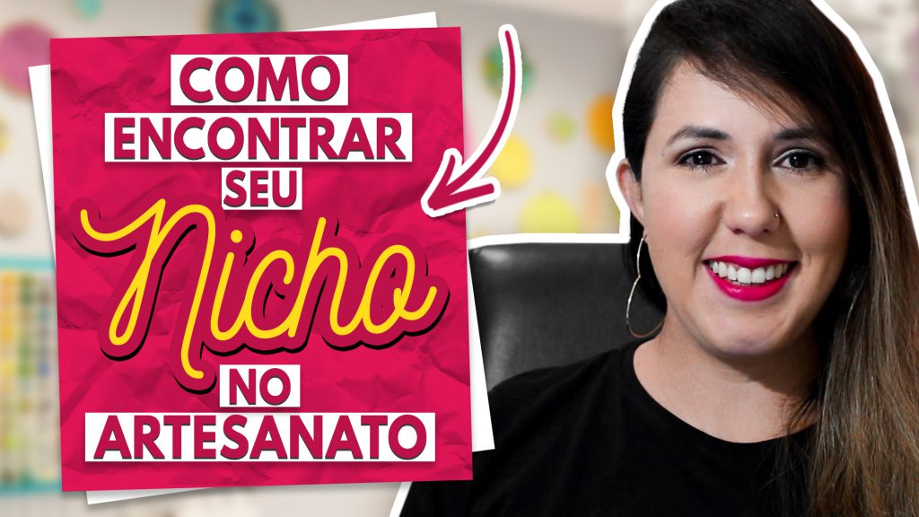 Como definir seu nicho de mercado no artesanato - Paty Pegorin
