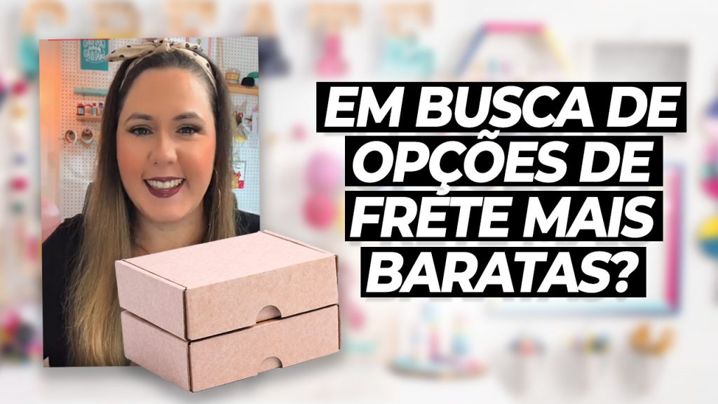 Em busca de opções de frete mais baratas - Veja isso - Paty Pegorin 2
