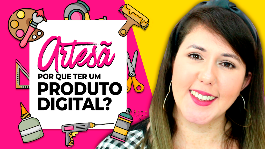 Artesã por que ter um produto digital artesanal - Paty Pegorin