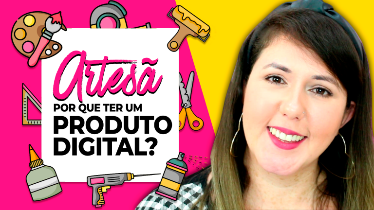 Artesã: Por Que Ter Um Curso Online de Artesanato ou Produto Digital Artesanal?