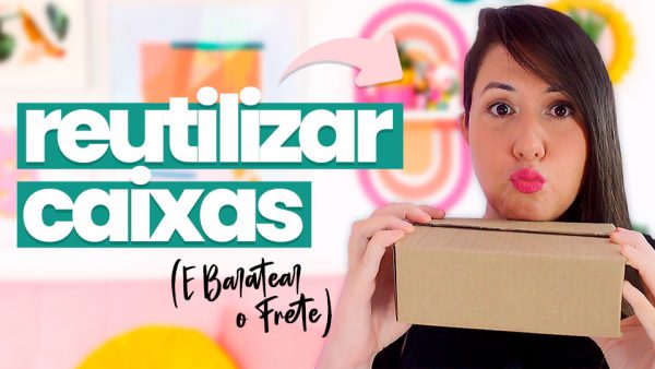 Como Reutilizar Caixa de Papelão (e Economizar no Envio) 📦