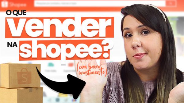 O Que Vender na Shopee (Mesmo Com Baixo Investimento)