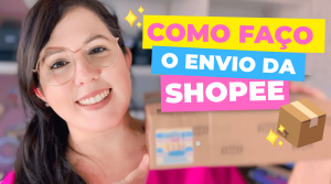 Como Faço Envio do Pedido da Shopee | Como Enviar Produto